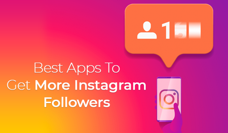 Best Apps to Get More Instagram Followers
