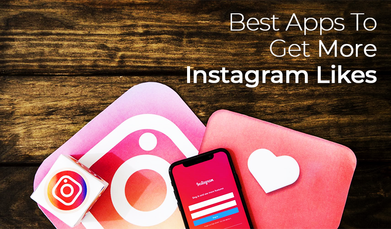 Best Apps to Get More Instagram Likes